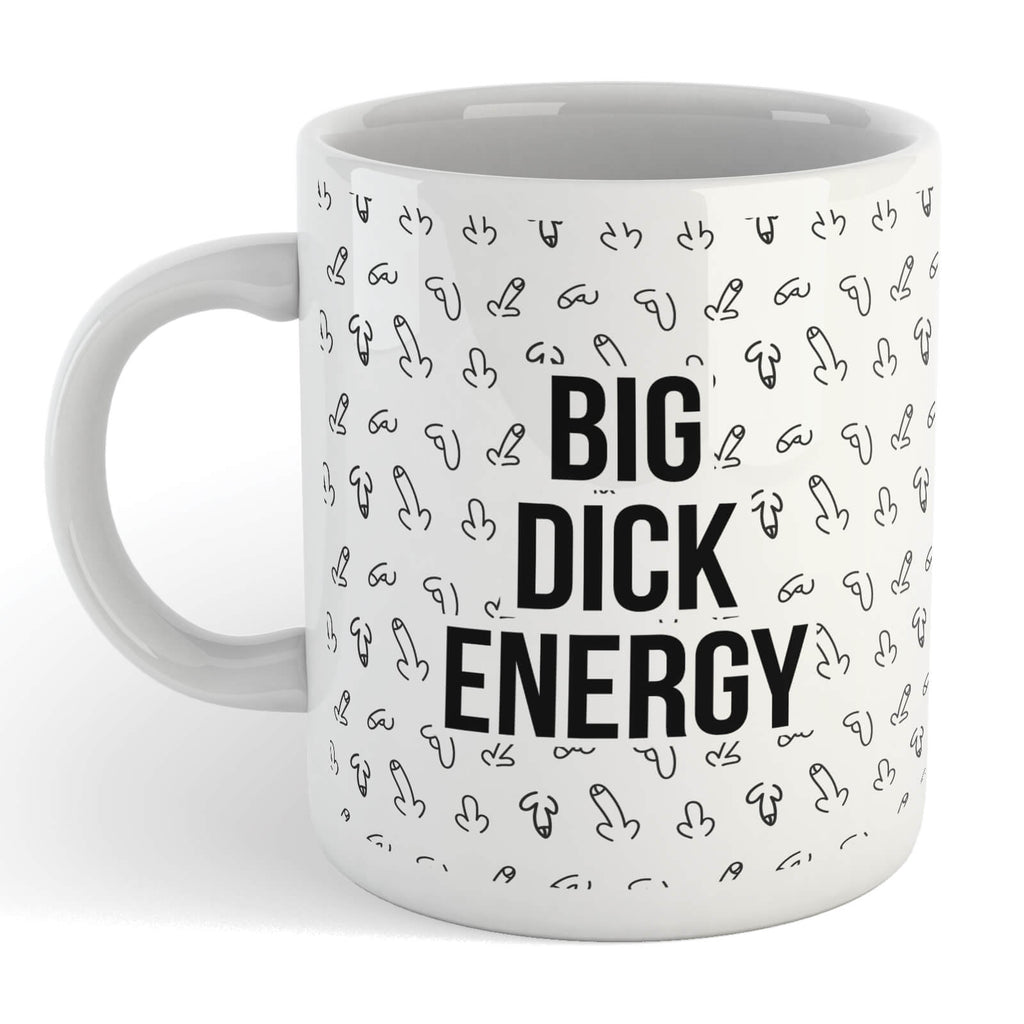 Big Dick Energy Mug