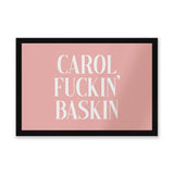Carol Fuckin' Baskin Entrance Mat