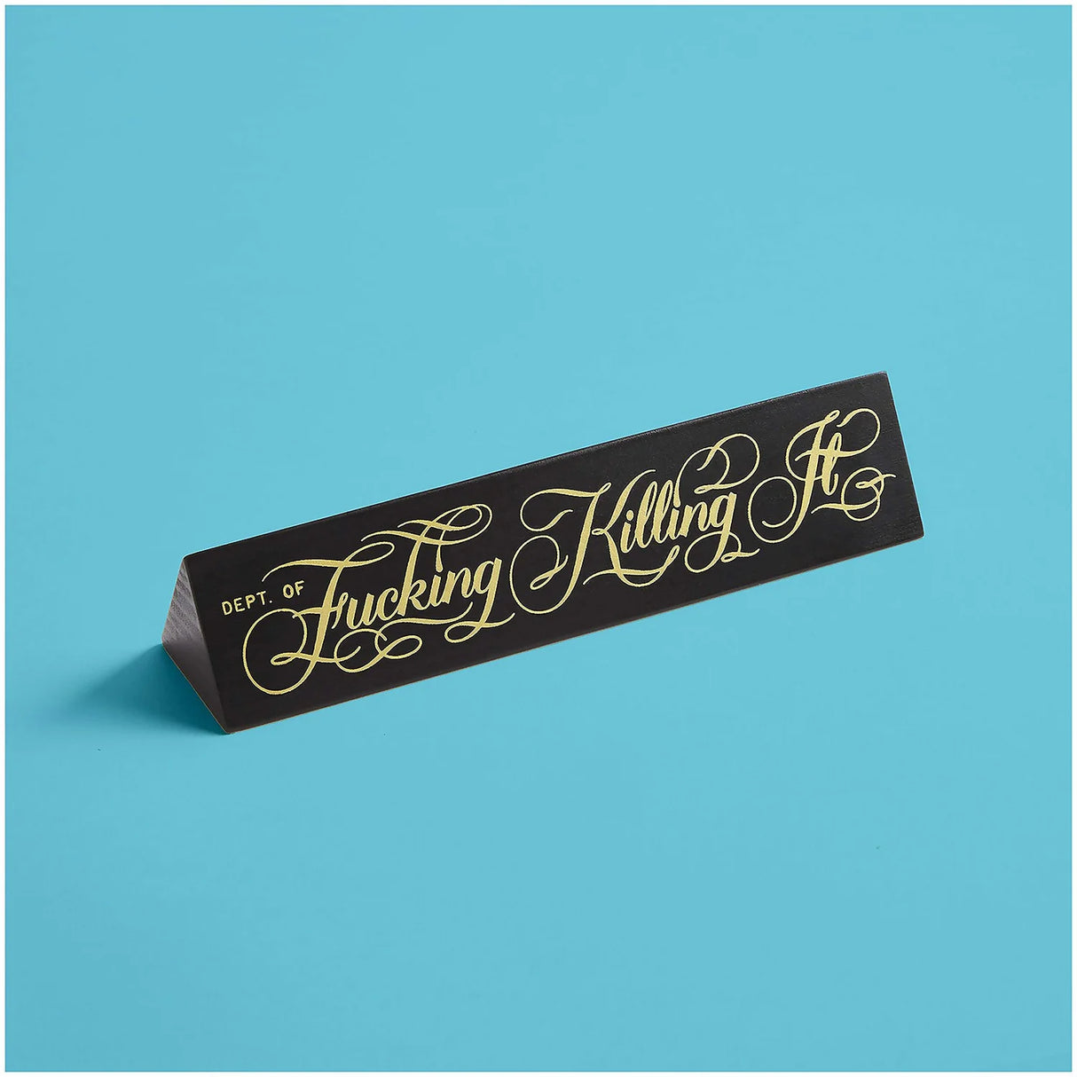 Like a F*cking Boss Desk Sign