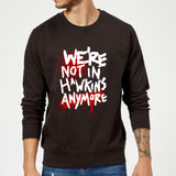 Official Stranger Things Not In Hawkins Sweatshirt - Black