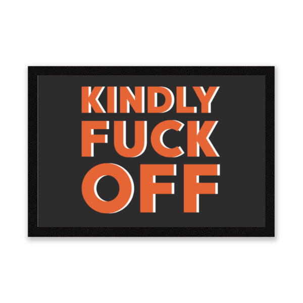 Kindly Fuck Off Door Mat